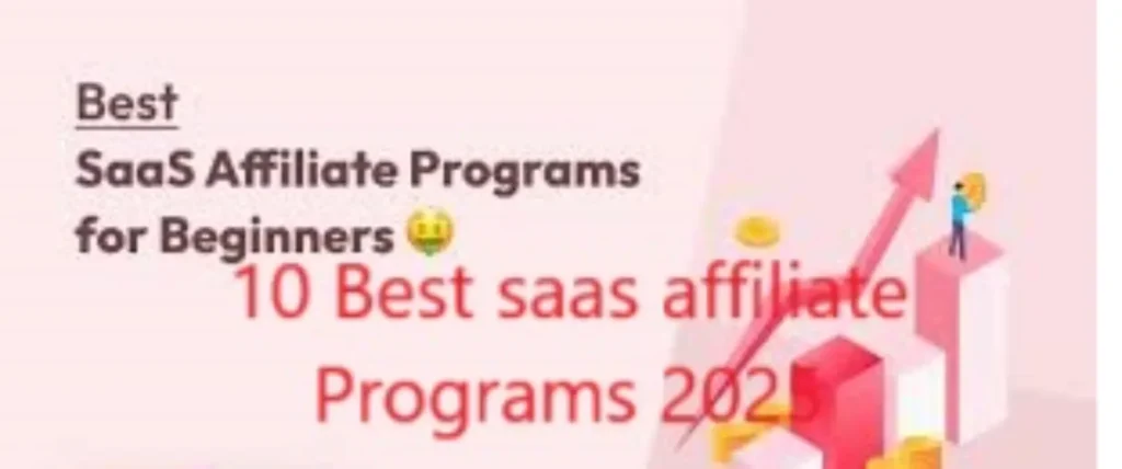 10 Best saas affiliate Programs 2025