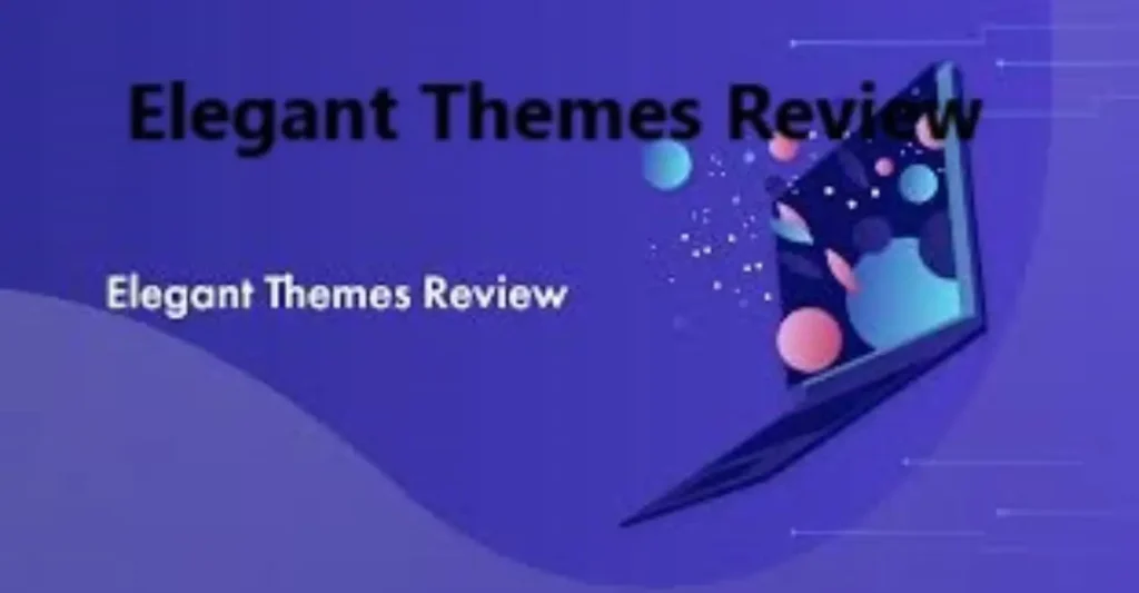 Elegant Themes Review 2025: Best WordPress Themes, Plugins & Support for Your Website